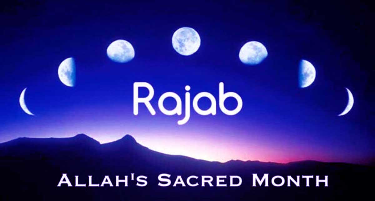 Virtues Of Rajab Month of Allah