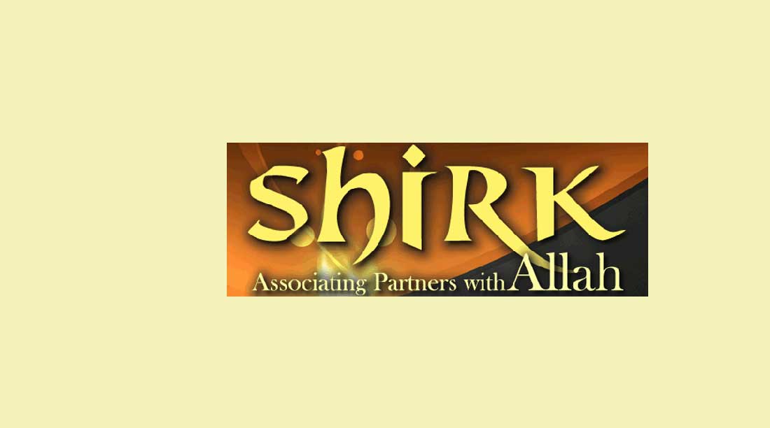 What is Shirk , Biggest allegation