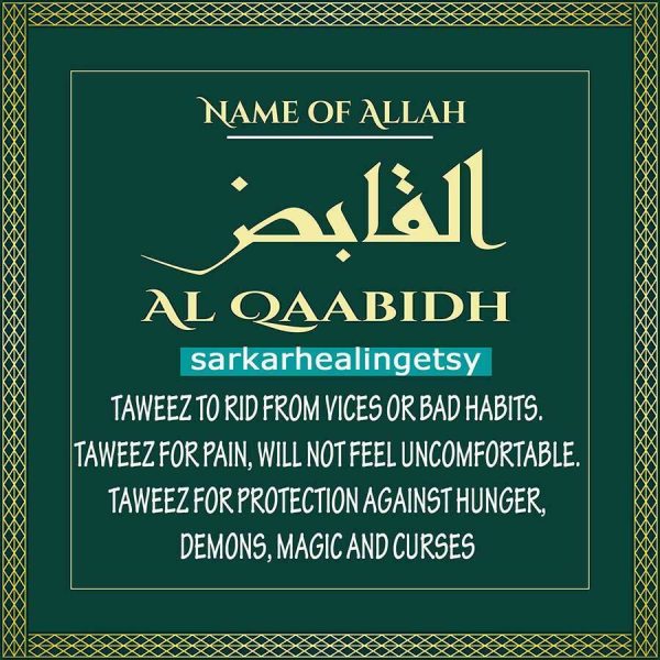 al Qabid Taweez for Protection against demons, magic and curses, Taweez for Pain
