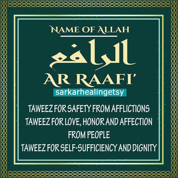 al Rafi Taweez for love, Honor and affection from people, Taweez for Safety from afflictions