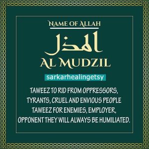 al Muzil Taweez for enemies, employer, opponent they will always be humiliated