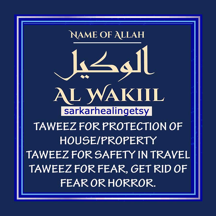 al Wakeel Taweez for Protection of property, Coded Dua for Protection, Taweez for fear, get rid of fear or horror