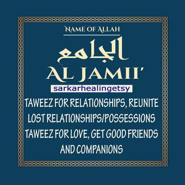 al Jami Taweez for relationships, Reunite lost relationships/possessions, Taweez for Love, Get good friends and companions