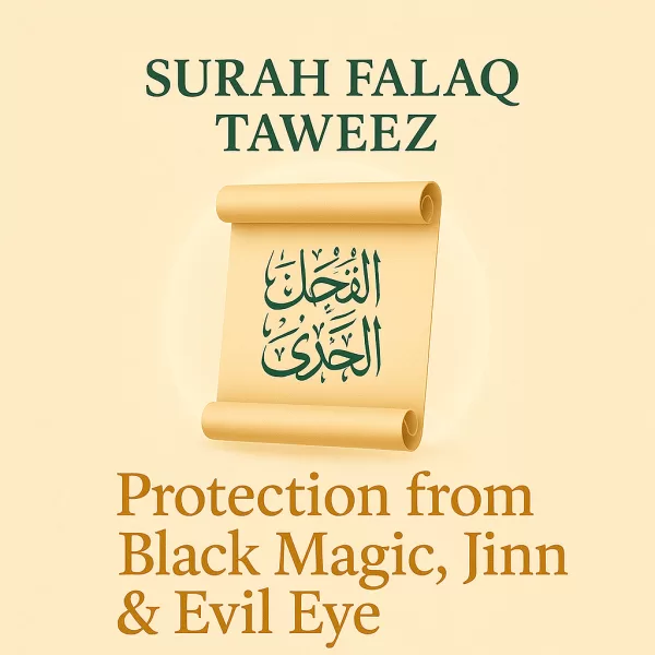 Surah Falaq Taweez for Protection from Black Magic, Jinn Evil Eye Sydney