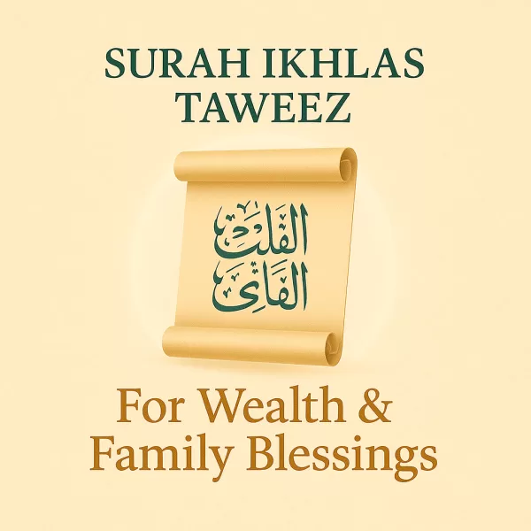Surah Ikhlas Taweez for Your Family's Prosperity and Protection, New York