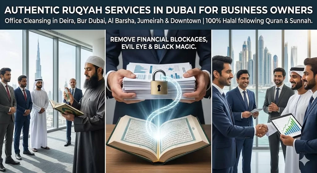 Authentic Ruqyah in Dubai: Islamic Healing for Business Owners