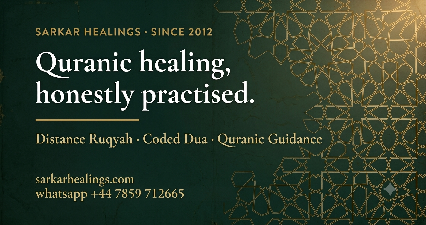 Sarkar Healing Services — Distance Ruqyah, Coded Dua & Quranic Guidance